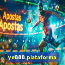 ye888 plataforma